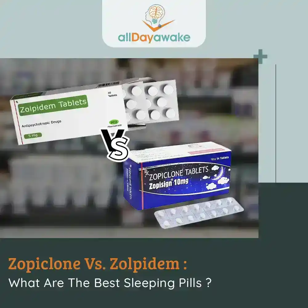 https://www.alldayawake.com/zopiclone-vs-zolpidem-what-are-the-best-sleeping-pills/