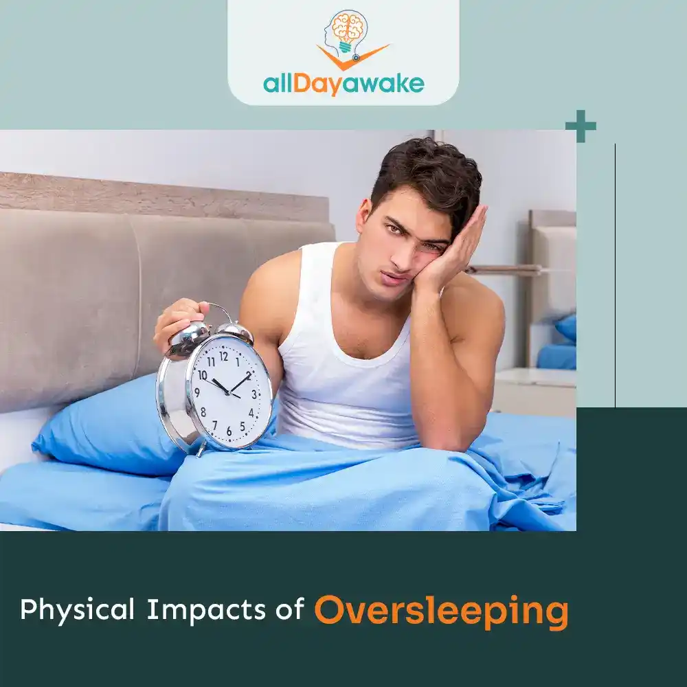 Physical Impacts of Oversleeping