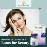 Medicine of Cosmetics? Botox for Beauty 