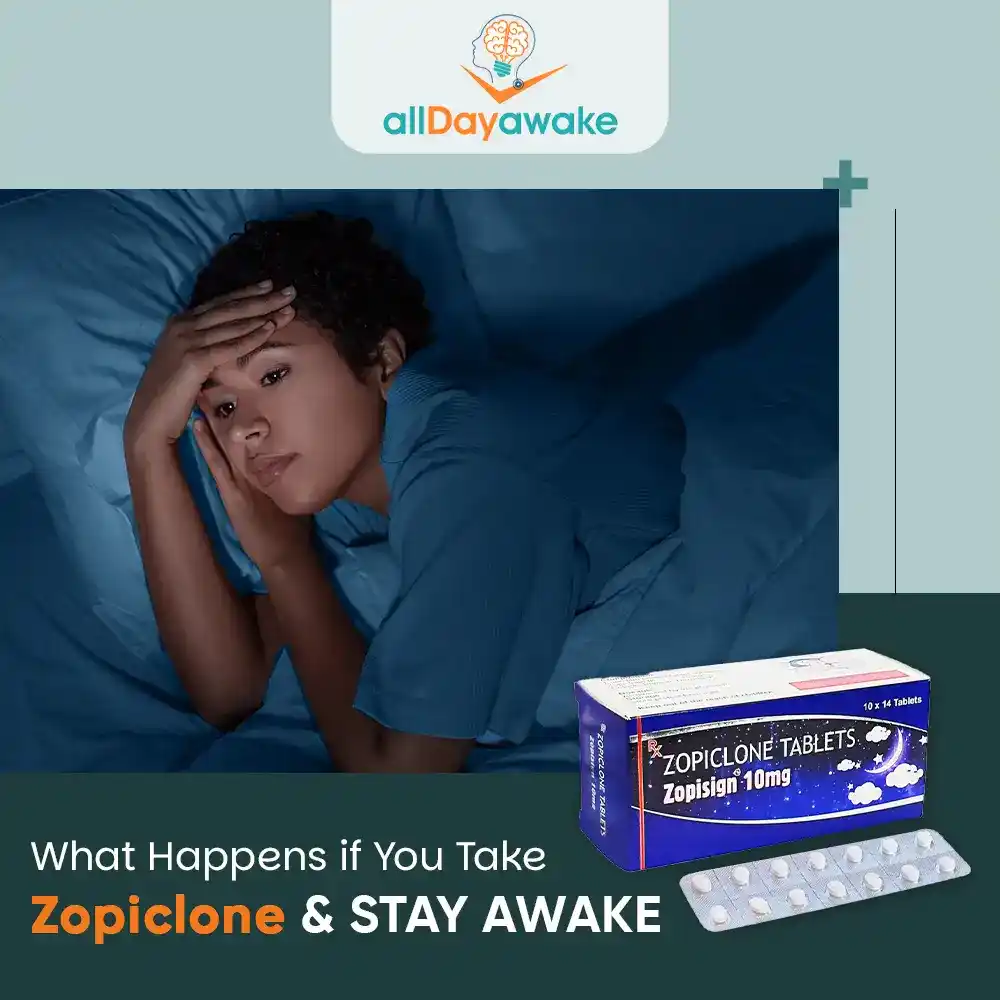 What Happens If You Take Zopiclone and Stay Awake 