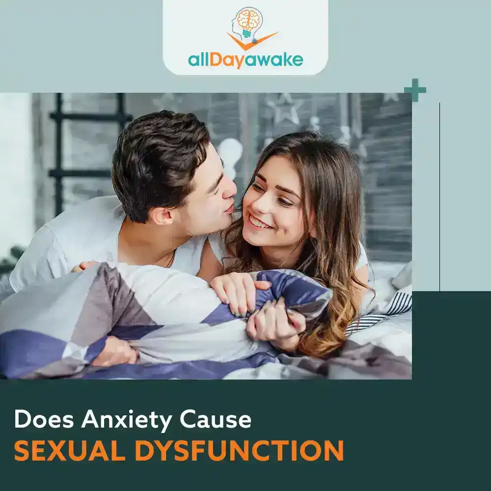 Does Anxiety Cause Sexual Dysfunction