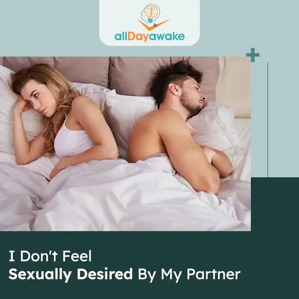 I Don’t Feel Sexually Desired By My Partner