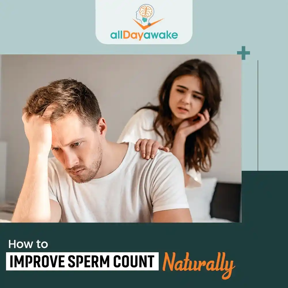 How to Improve Sperm Count Naturally
