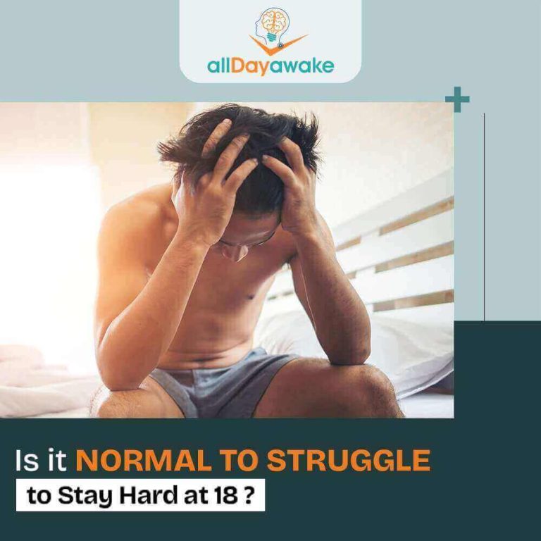 Is It Normal to Struggle to Stay Hard At 18